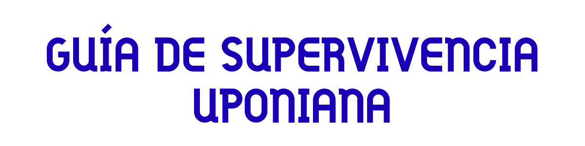 GUÍA DE SUPERVIVENCIA UPONIANA